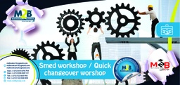 [SFO_B_OPEX_CI_TO_241] Smed workshop - Quick changeover worshop